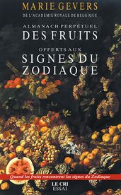 Almanach des Fruits offerts aux signes du zodiaque