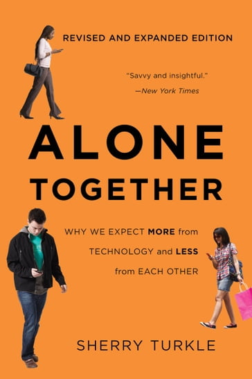 Alone Together - Sherry Turkle