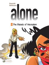 Alone - Volume 12 - The Rebels of Neosalem