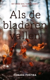 Als de bladeren vallen.