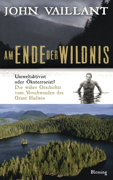 Am Ende der Wildnis - John Vaillant