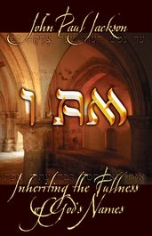 I Am: Inheriting the Fullness of God s Names