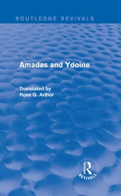 Amadas and Ydoine (Routledge Revivals)