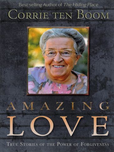 Amazing Love - Corrie ten Boom