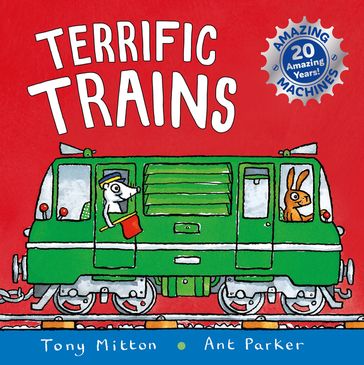 Amazing Machines: Terrific Trains - Tony Mitton