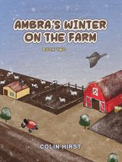Ambra s Winter On The Farm