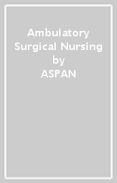 Ambulatory Surgical Nursing