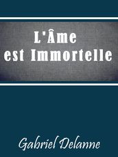 L Ame Est Immortelle, Demonstration Experimentale