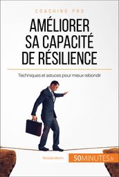 Améliorer sa capacité de résilience