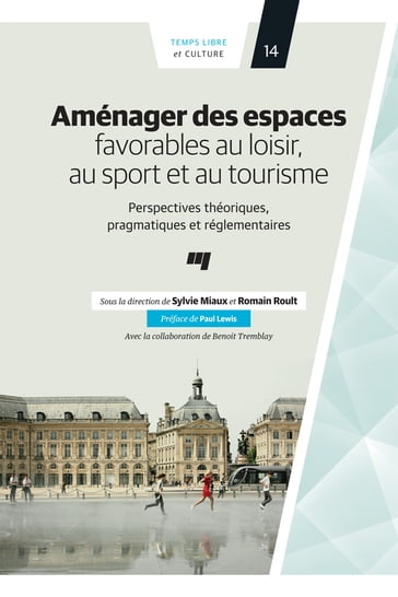 Aménager des espaces favorables au loisir, au sport et au tourisme - Romain Roult - Sylvie Miaux