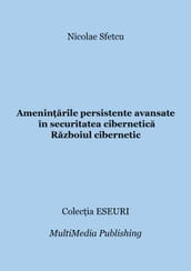 Ameninarile persistente avansate în securitatea cibernetica: Razboiul cibernetic