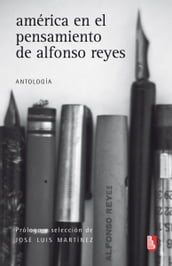 América en el pensamiento de Alfonso Reyes