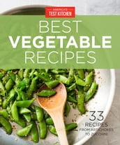 America s Test Kitchen Best Vegetable Recipes