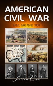 American Civil War: April 1861-April 1865