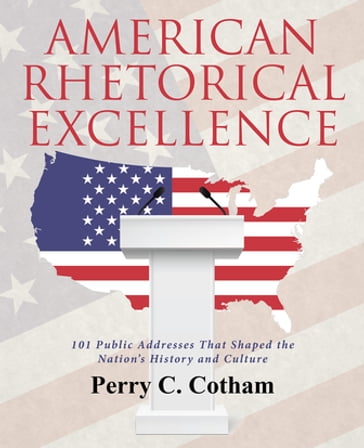 American Rhetorical Excellence - Perry C. Cotham
