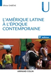 L Amérique latine à l époque contemporaine - 9e éd