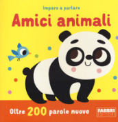 Amici animali. Imparo a parlare. Ediz. a colori