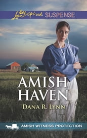 Amish Haven (Mills & Boon Love Inspired Suspense) (Amish Witness Protection, Book 3)