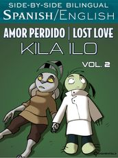 Amor Perdido / Lost Love: Kila Ilo 2