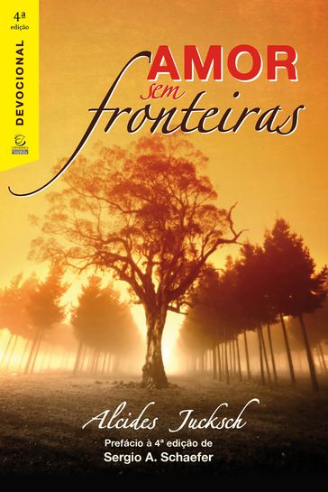 Amor sem fronteiras - Alcides Jucksch - Claudio Beckert Jr - Josiane Zanon Moreschi - Sandro Bier