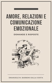 Amore, Relazioni e Comunicazione Emozionale