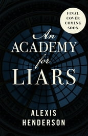 An Academy for Liars