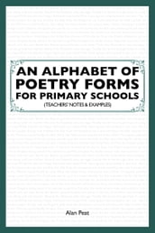 An Alphabet of Poetry Forms For Primary Schools
