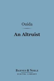 An Altruist (Barnes & Noble Digital Library)