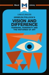 An Analysis of Griselda Pollock s Vision and Difference