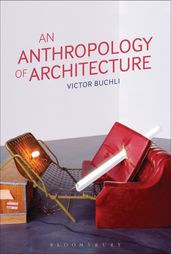 An Anthropology of Architecture