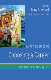 An Aspie s Guide to Choosing a Career