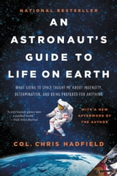 An Astronaut s Guide to Life on Earth