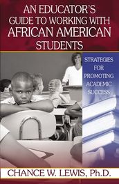 An Educator s Guide To Working With African-American Students