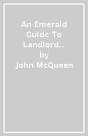 An Emerald Guide To Landlord And Tenant Law