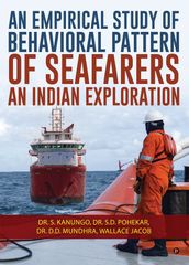 An Empirical Study of Behavioral Pattern of Seafarers: An Indian Exploration