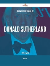 An Excellent Guide Of Donald Sutherland - 133 Facts