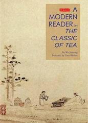An Illustrated Modern Reader of  The Classic of Tea 