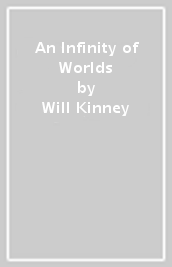 An Infinity of Worlds