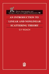 An Introduction to Linear and Nonlinear Scattering Theory