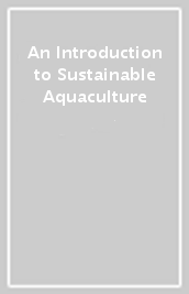 An Introduction to Sustainable Aquaculture