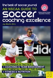 An NSCAA Guide to Soccer Coaching Excellence