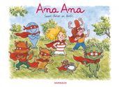 Ana Ana - Tome 5 - Super-héros en herbe