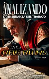 Analizando la Enseñanza del Trabajo en las Cartas Paulinas