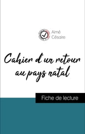 Analyse de l œuvre : Cahier d un retour au pays natal (résumé et fiche de lecture plébiscités par les enseignants sur fichedelecture.fr)