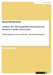 Analyse des Meinungsführerkonzeptes im Kontext sozialer Netzwerke