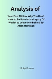 Analysis Of Your First Million