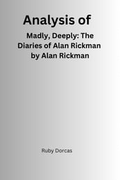 Analysis of Madly, Deeply