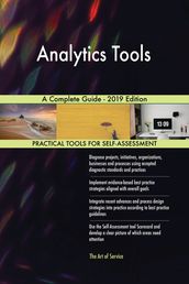 Analytics Tools A Complete Guide - 2019 Edition
