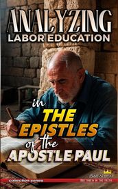 Analyzing Labor Education in the Epistles of the Apostle Paul