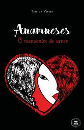 Anamneses - O reencontro do amor